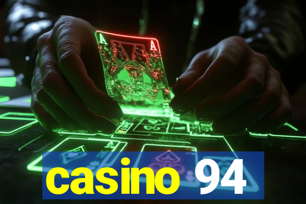 casino 94