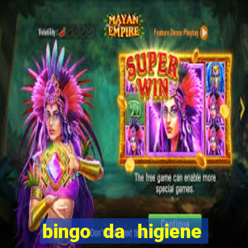 bingo da higiene pessoal para imprimir