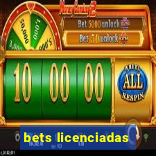 bets licenciadas