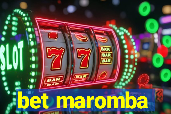 bet maromba