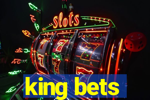 king bets