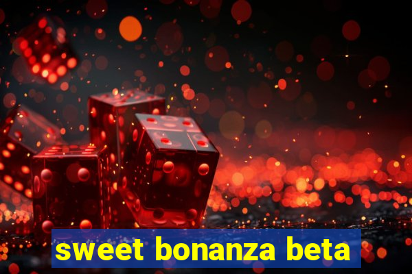 sweet bonanza beta