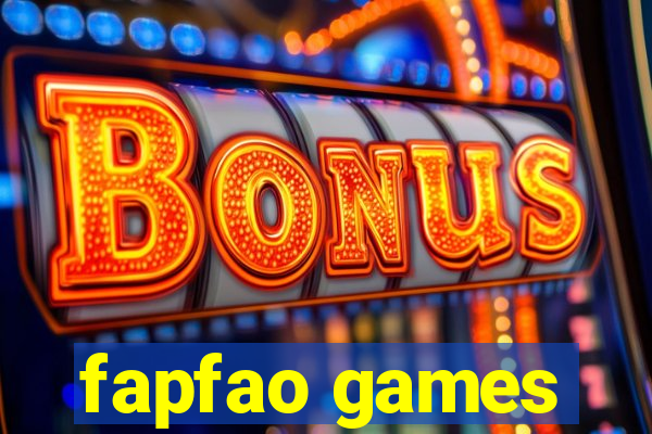 fapfao games