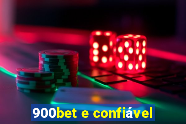 900bet e confiável