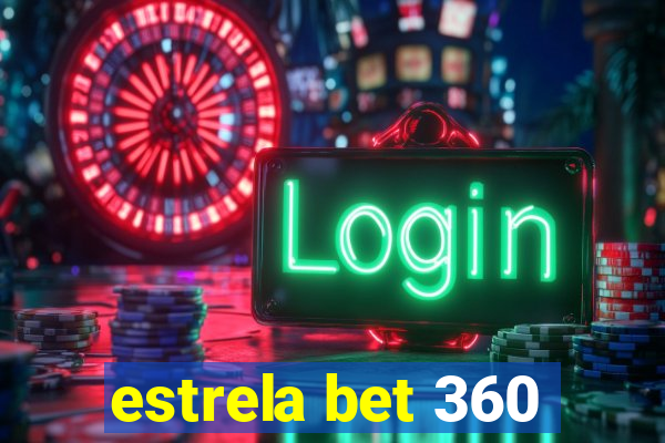 estrela bet 360