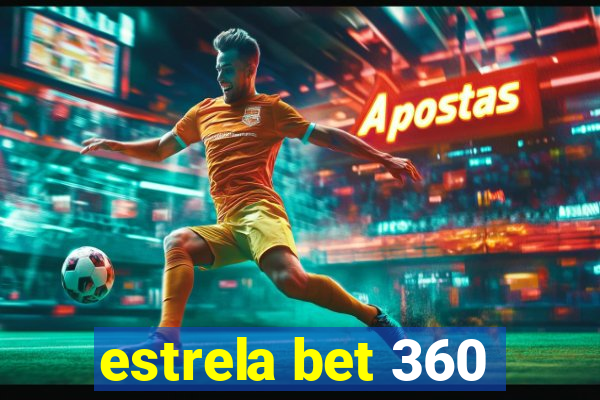 estrela bet 360