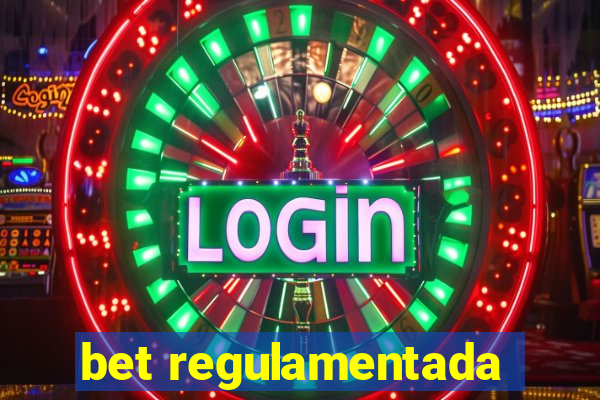 bet regulamentada