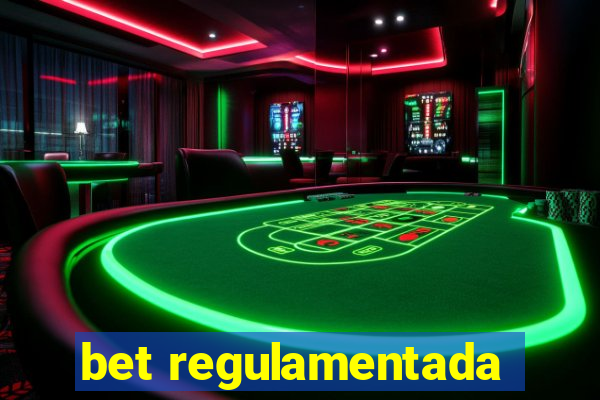 bet regulamentada