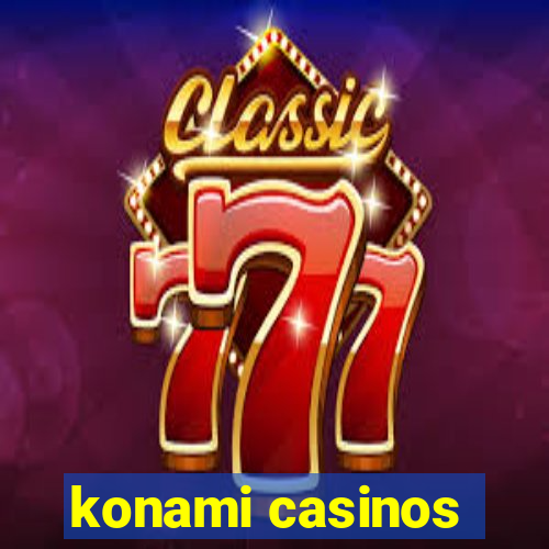 konami casinos