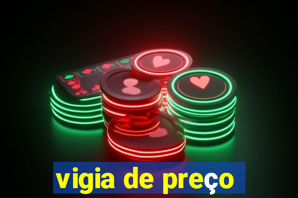 vigia de preço