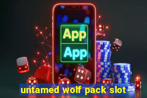 untamed wolf pack slot