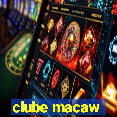 clube macaw