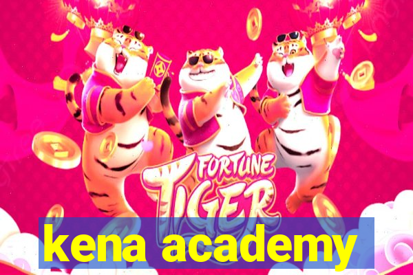 kena academy