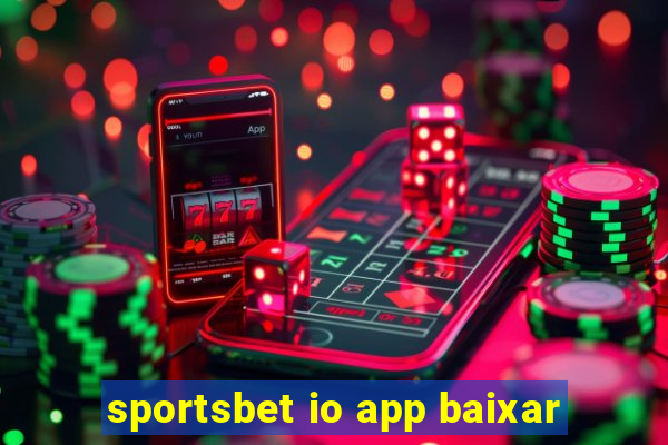 sportsbet io app baixar