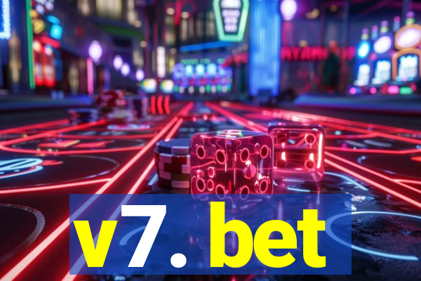 v7. bet