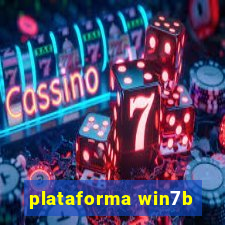 plataforma win7b