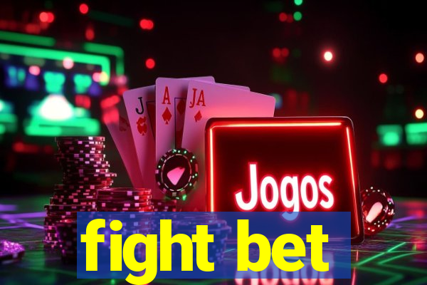 fight bet