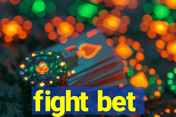 fight bet