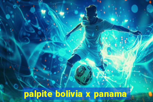 palpite bolivia x panama