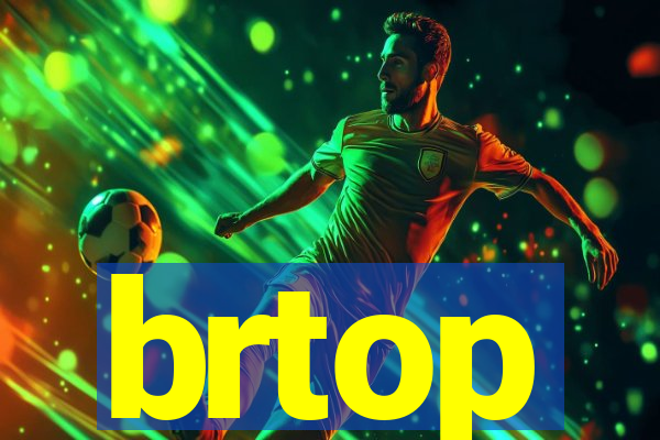 brtop