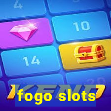 fogo slots