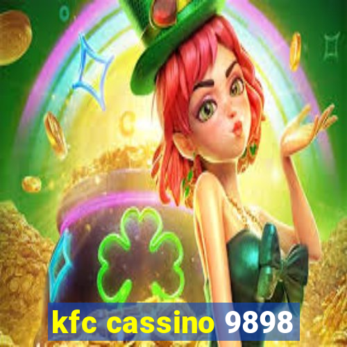 kfc cassino 9898