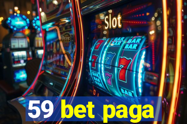 59 bet paga