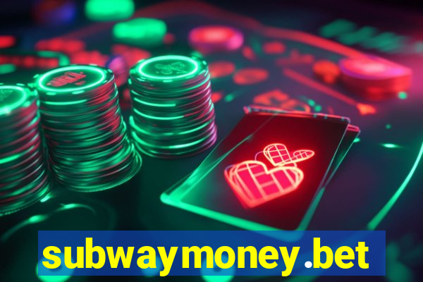 subwaymoney.bet