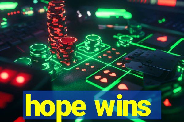 hope wins