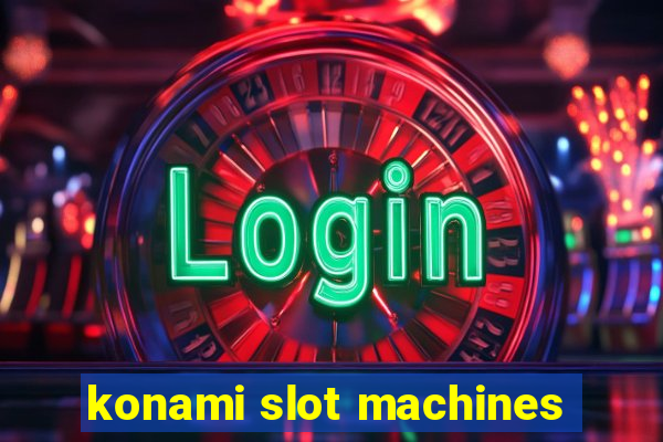 konami slot machines