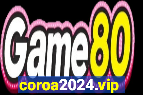 coroa2024.vip