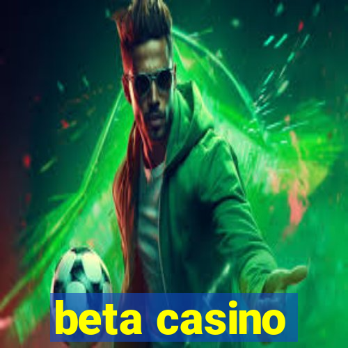 beta casino