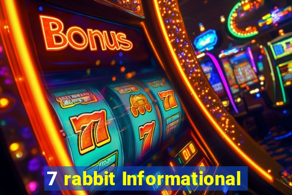 7 rabbit Informational