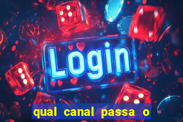 qual canal passa o jogo do inter de hoje