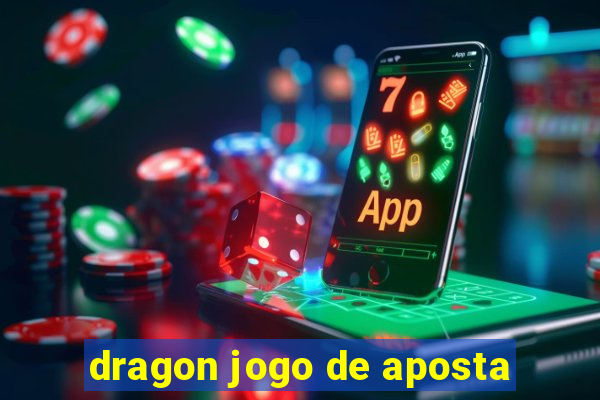 dragon jogo de aposta