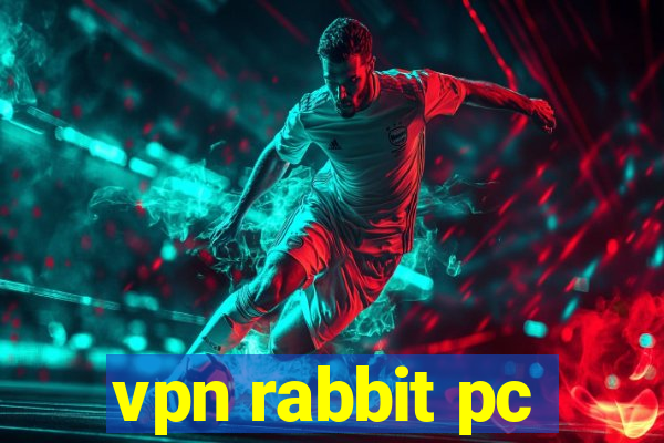 vpn rabbit pc