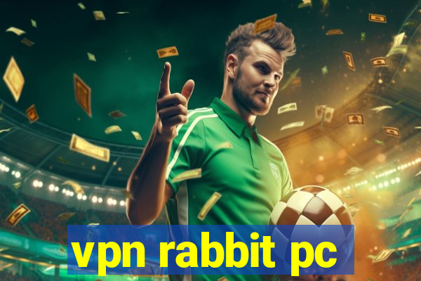 vpn rabbit pc