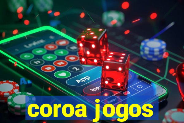 coroa jogos