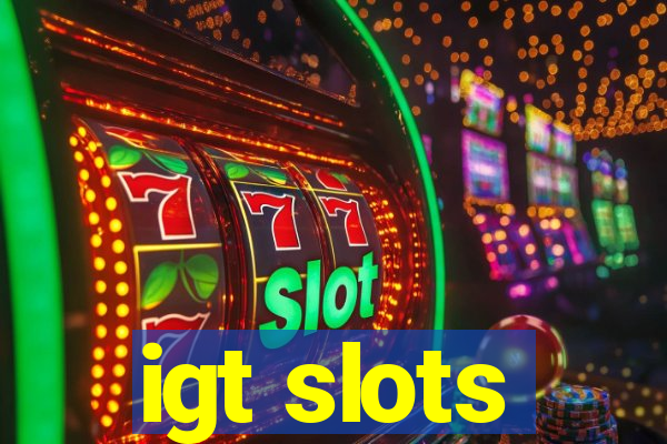 igt slots