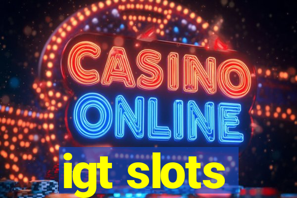 igt slots