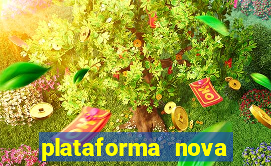 plataforma nova lançada hoje de 10 reais