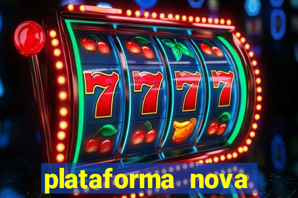 plataforma nova lançada hoje de 10 reais