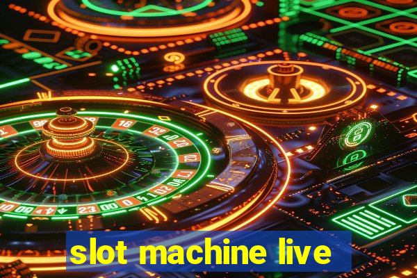 slot machine live