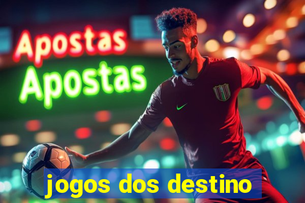 jogos dos destino