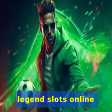 legend slots online