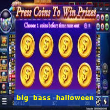 big bass halloween slot demo