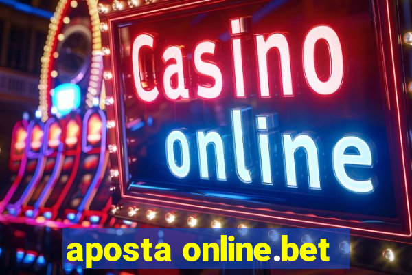 aposta online.bet