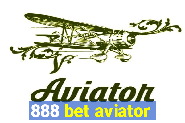 888 bet aviator