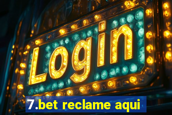 7.bet reclame aqui