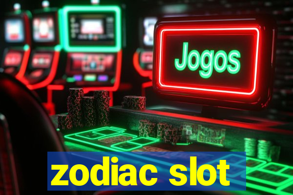 zodiac slot